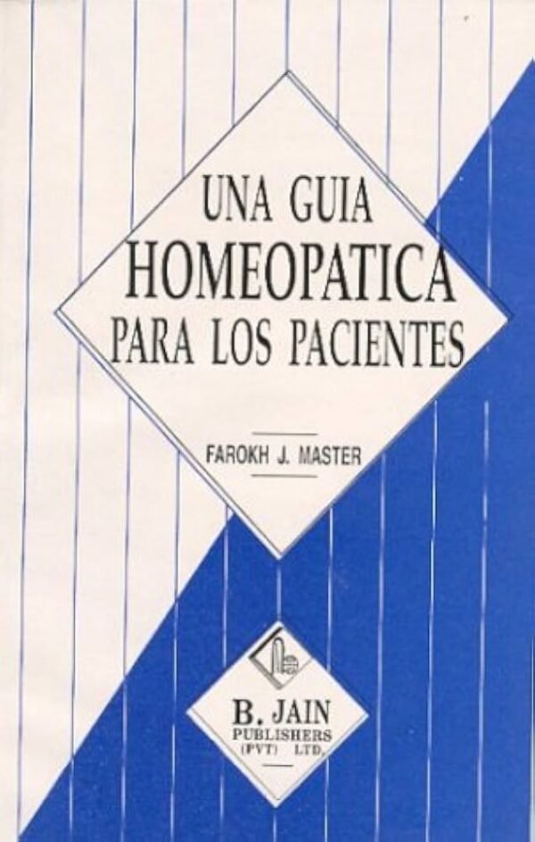 MASTER FAROKH. GUIA HOMEOPATICA PACIENTES