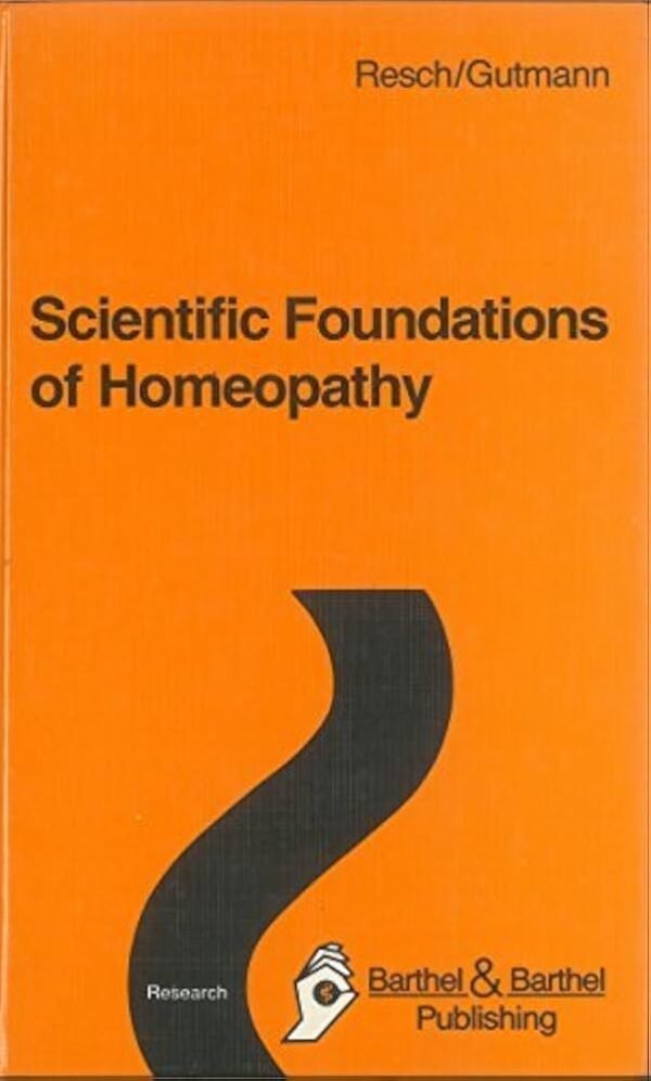 RESCH. SCIENTIFIC FOUNDATIONS OF HOMEOPATHY