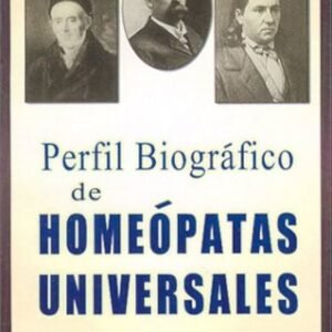 MARTINEZ-FRAGOSO. PERFIL BIOGRAFICO DE HOMEOPATAS UNIVERSALES