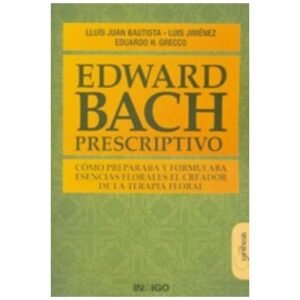 JUAN BAUTISTA. EDUARD BACH PRESCRIPTIVO