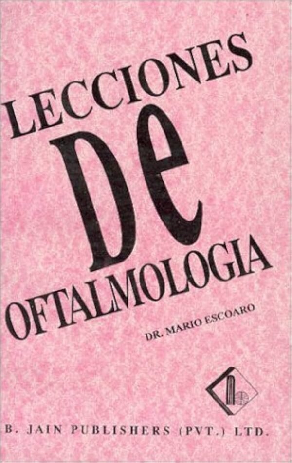 ESCOARO M. LECCIONES DE OFTALMOLOGIA