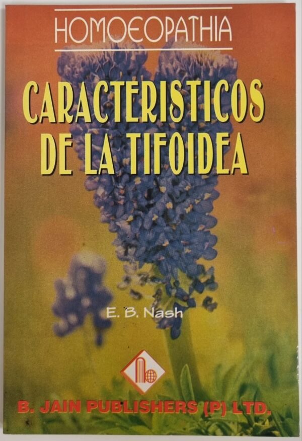 NASH. CARACTERISTICAS DE LAS TIFOIDEAS