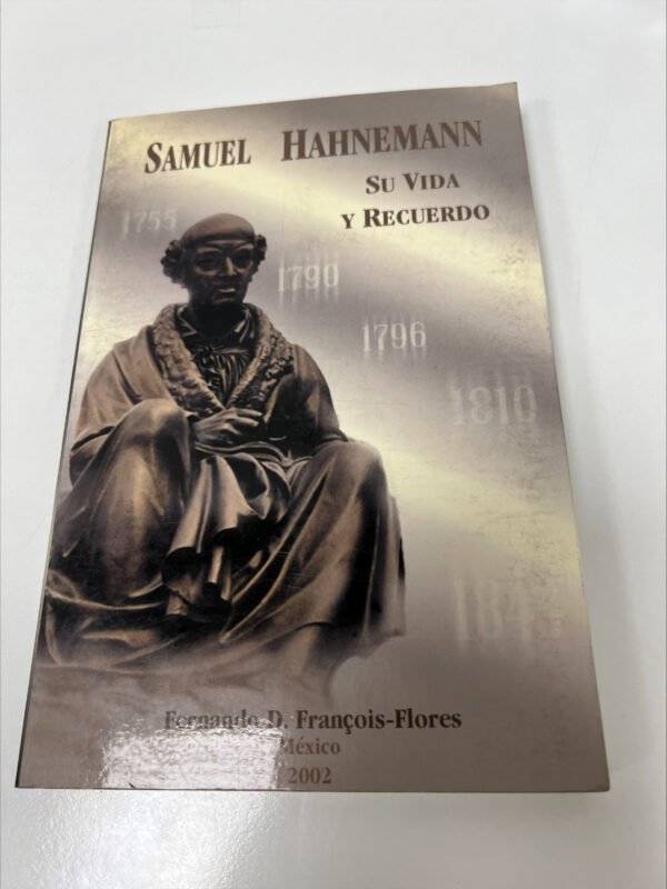 FLORES. VIDA Y RECUERDOS DE S. HAHNEMANN